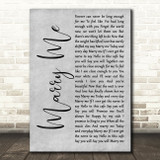 Train Marry Me Rustic Script Grey Song Lyric Quote Print