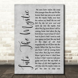Van Morrison Into The Mystic Rustic Script Grey Song Lyric Quote Print