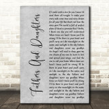 Michael Bolton Fathers And Daughters (Never Say Goodbye) Grey Rustic Script Song Lyric Music Art Print