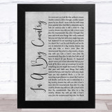 Big Country In A Big Country Grey Rustic Script Song Lyric Music Art Print