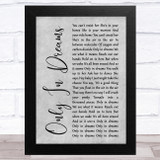 Weezer Only In Dreams Grey Rustic Script Song Lyric Music Art Print
