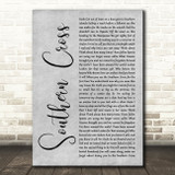 Crosby, Stills & Nash Southern Cross Grey Rustic Script Song Lyric Music Art Print