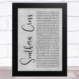 Crosby, Stills & Nash Southern Cross Grey Rustic Script Song Lyric Music Art Print