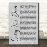 Demon Hunter Carry Me Down Grey Rustic Script Song Lyric Music Art Print