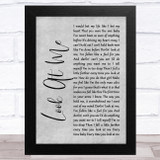 Alan Jackson Look At Me Grey Rustic Script Song Lyric Music Art Print