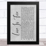 Freya Ridings Love Is Fire Grey Rustic Script Song Lyric Music Art Print