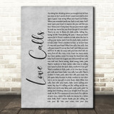 Kem Love Calls Grey Rustic Script Song Lyric Music Art Print