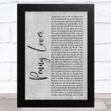 Lionel Richie Penny Lover Grey Rustic Script Song Lyric Music Art Print