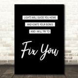 Coldplay Fix You Black & White Song Lyric Quote Print