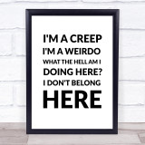 Creep Radiohead Song Lyric Quote Print