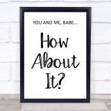 Dire Straits Romeo & Juliet How About It Song Lyric Quote Print