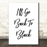 Amy Winehouse Back To Black Song Lyric Quote Print
