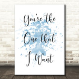 Blue Grease You're The One That I Want Song Lyric Quote Print