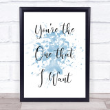 Blue Grease You're The One That I Want Song Lyric Quote Print