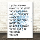Blue Rappers Delight White & Black I Said Hip Hop Song Lyric Quote Print