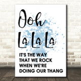 Blue The Fugees Ooh La La La Song Lyric Quote Print