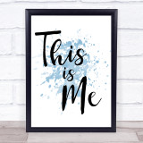 Blue The Greatest Showman This Is Me Song Lyric Quote Print
