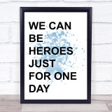 Blue David Bowie Heroes Song Lyric Quote Print
