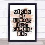 Watercolour Heroes David Bowie Song Lyric Quote Print