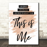 Watercolour This Is Me The Greatest Showman Song Lyric Quote Print