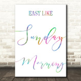 Rainbow Easy Like Sunday Morning Song Lyric Quote Print