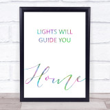 Rainbow Coldplay Lights Will Guide You Home Song Lyric Quote Print