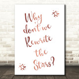 Rose Gold The Greatest Showman Rewrite The Stars Song Lyric Quote Print