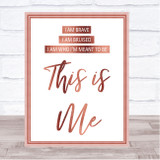 Rose Gold This Is Me The Greatest Showman Song Lyric Quote Print