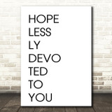 Grease Hopelessly Devoted To You Song Lyric Quote Print
