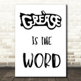 Grease Is The Word Song Lyric Quote Print
