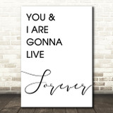 Live Forever Oasis Song Lyric Quote Print
