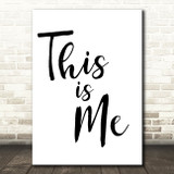 The Greatest Showman This Is Me Song Lyric Quote Print
