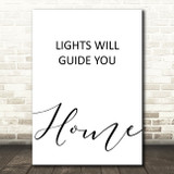 Coldplay Lights Will Guide You Home Song Lyric Quote Print