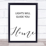 Coldplay Lights Will Guide You Home Song Lyric Quote Print