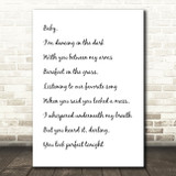 White & Black Ed Sheeran Perfect Song Lyric Quote Print