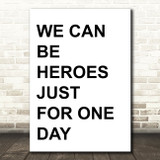 David Bowie Heroes Song Lyric Quote Print