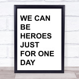 David Bowie Heroes Song Lyric Quote Print