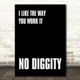 Black I Like The Way You Work It No Diggity Song Lyric Quote Print
