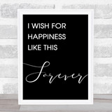 Black The Greatest Showman Happiness Like This Forever Song Lyric Quote Print