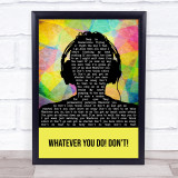 Shania Twain Whatever You Do! Don't! Multicolour Man Headphones Song Lyric Quote Music Print