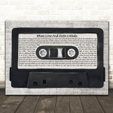 Def Leppard When Love And Hate Collide Music Script Cassette Tape Song Lyric Music Art Print