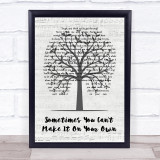 U2 Sometimes You Can't Make It On Your Own Music Script Tree Song Lyric Print