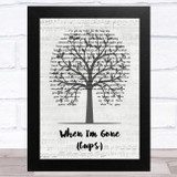 Anna Kendrick When I'm Gone (Cups) Music Script Tree Song Lyric Music Art Print