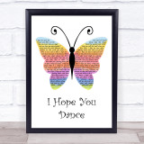 Lee Ann Womack I Hope You Dance Rainbow Butterfly Song Lyric Wall Art Print