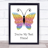 Don Williams You're My Best Friend Rainbow Butterfly Song Lyric Quote Music Print