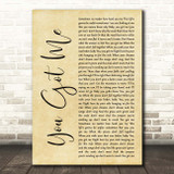 Olivia Lane You Got Me Rustic Script Song Lyric Print