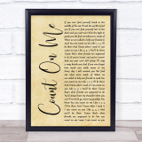 Bruno Mars Count On Me Rustic Script Song Lyric Print