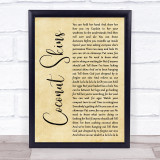 Damien Rice Coconut Skins Rustic Script Song Lyric Print