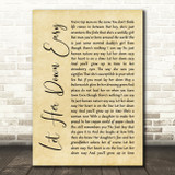 George Michael Let Her Down Easy Rustic Script Song Lyric Wall Art Print