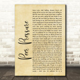 James Bay Peer Pressure Rustic Script Song Lyric Wall Art Print